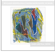 Koppel, Danielsson & Humair - Paris Abstractions (CD)